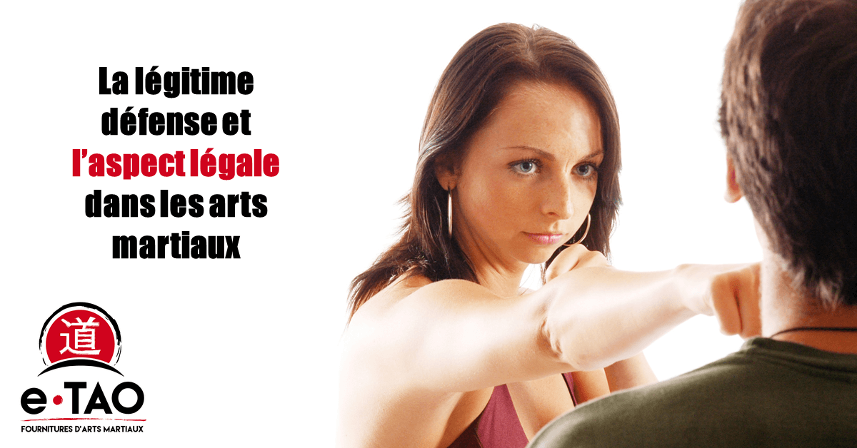 La légitime défense et l’aspect légale dans les arts martiaux
